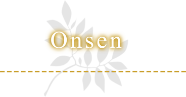 The onsen